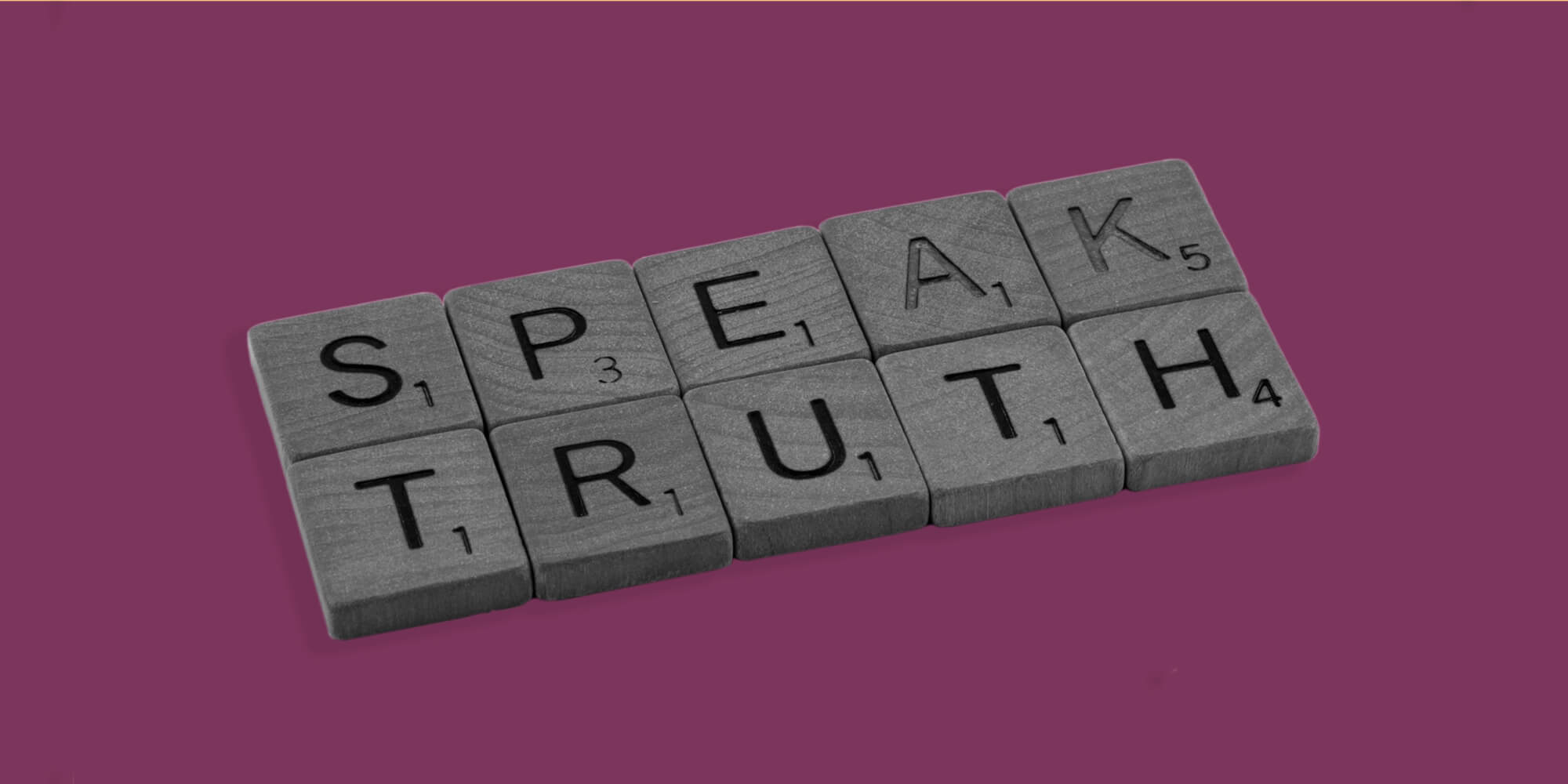 Scrabble tiles spell out "Speak Truth". Rationalizing drinking.