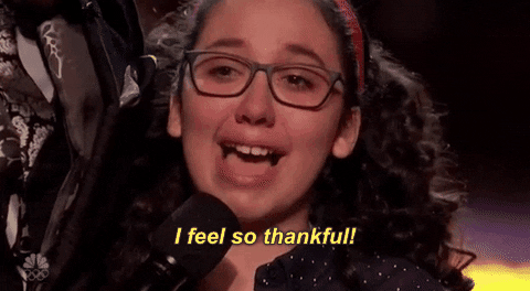Gif from America's Got Talent with text "I feel so thankful."