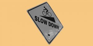 Slow Down sign. Slowbriety