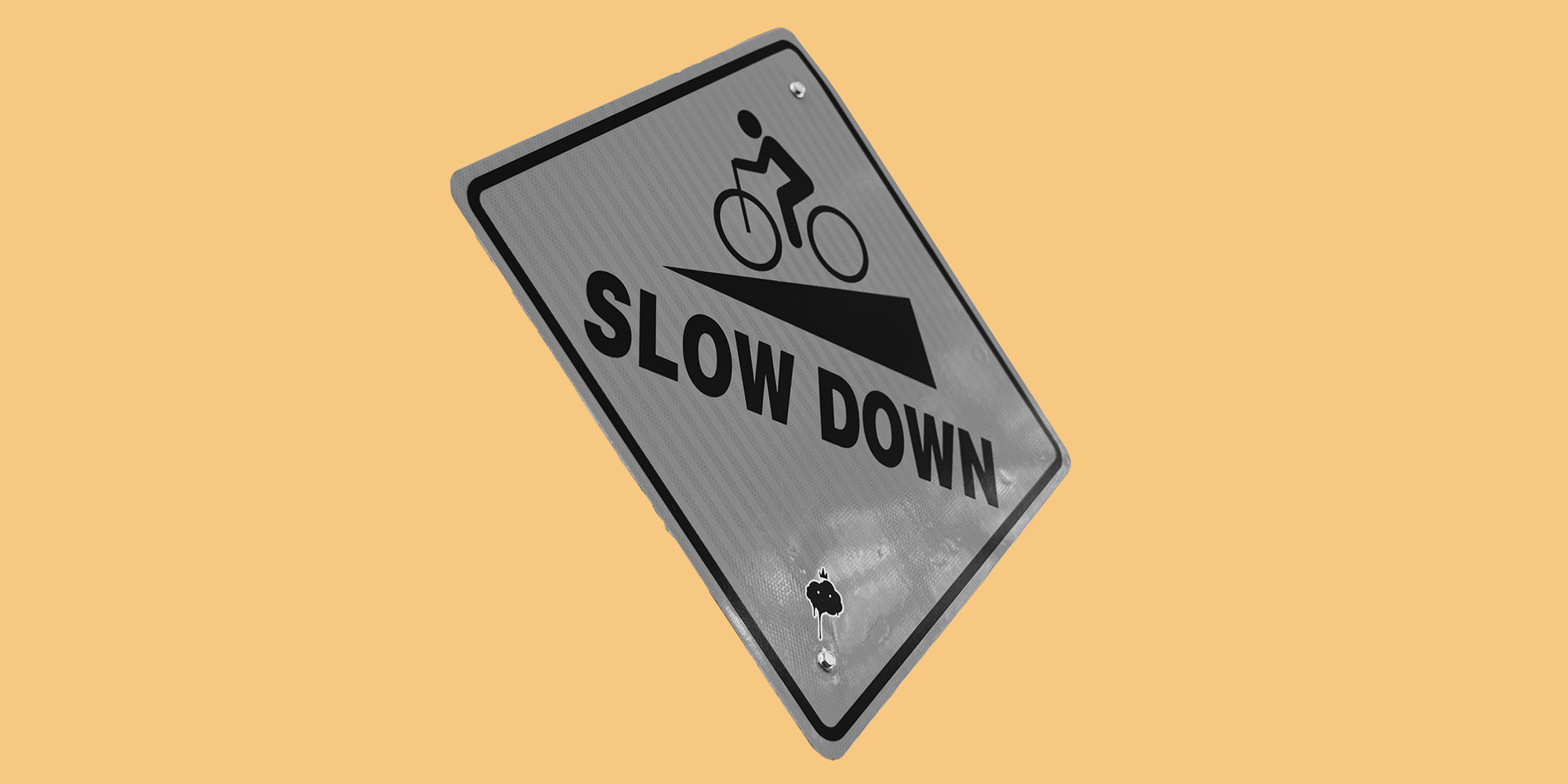 Slow Down sign. Slowbriety