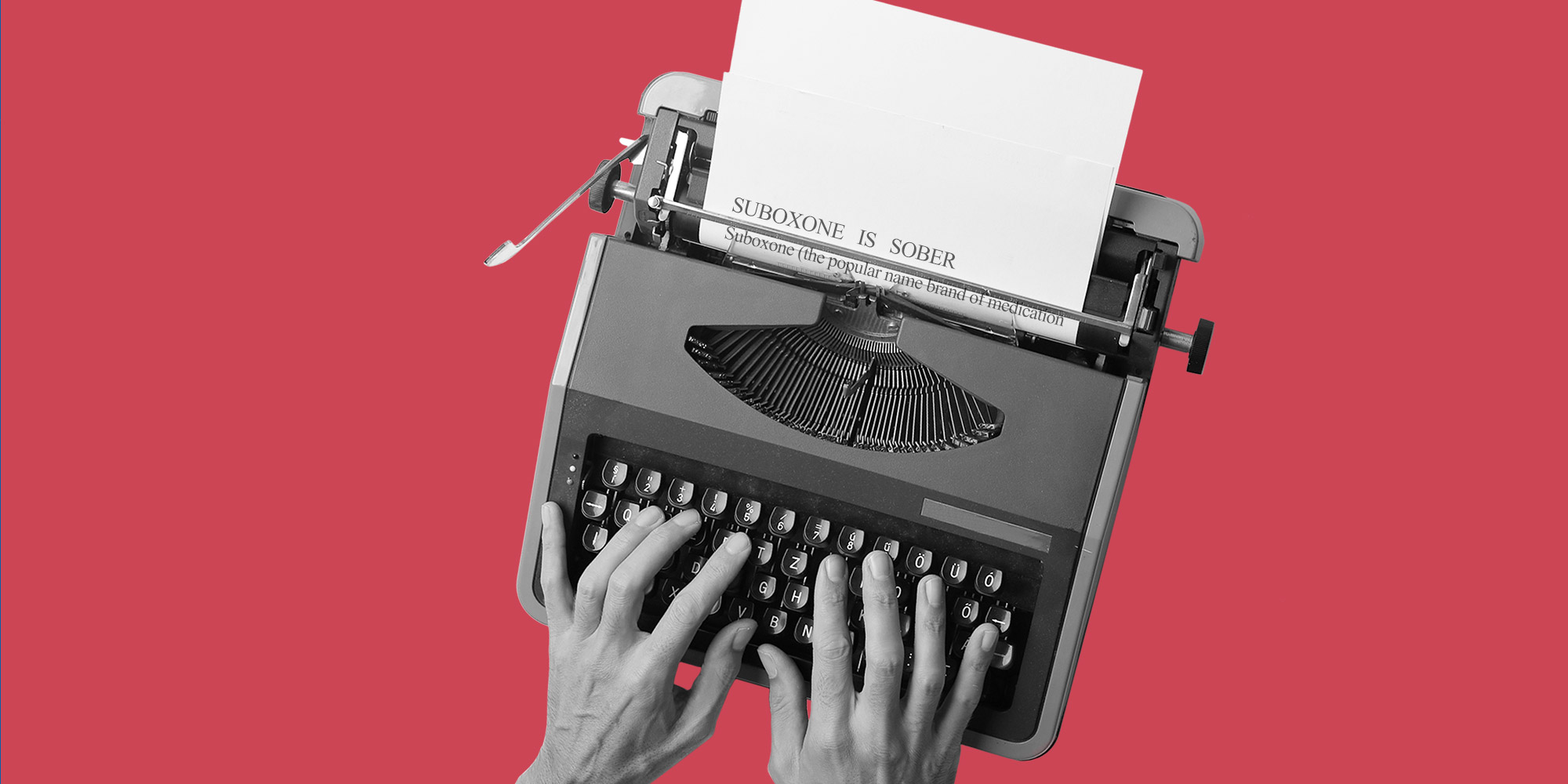 Typewriter on a red background. Suboxone is sober.