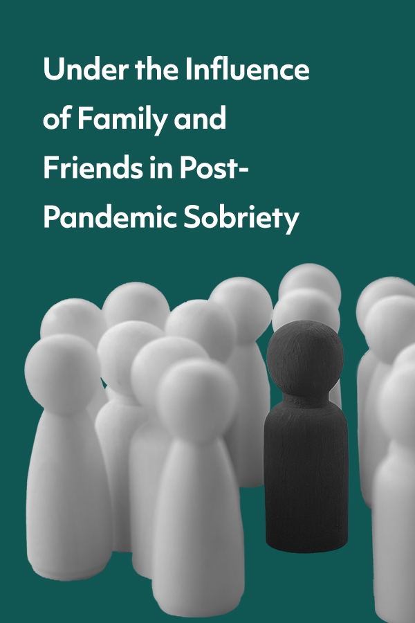 Tips and strategies for staying sober as you return to socializing in person post-pandemic