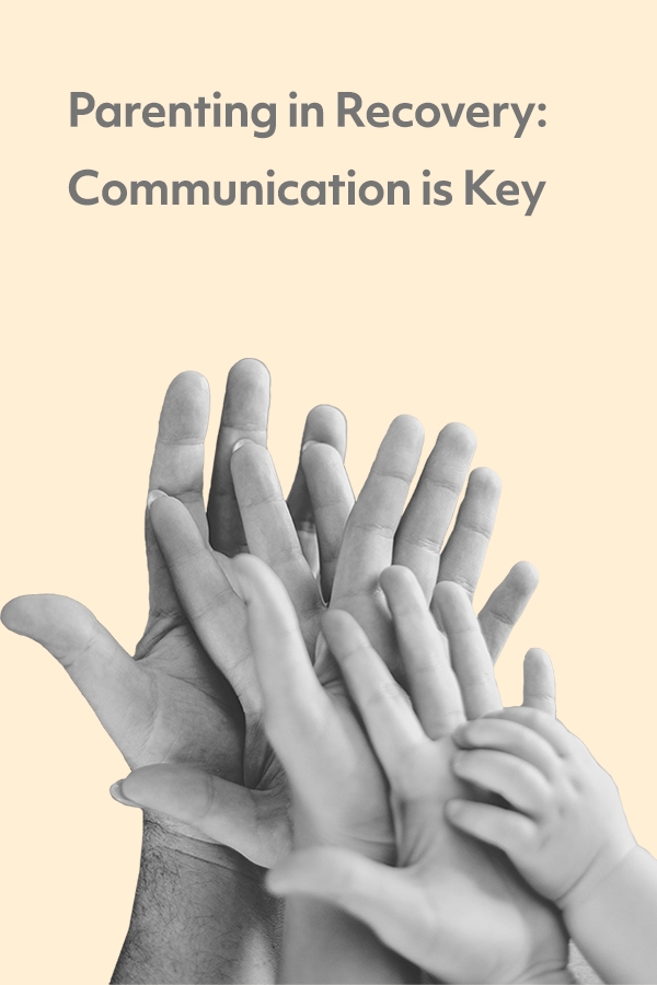  Parenting in recovery: Communication is key. Let's change the way we communicate with our children about substance use and mental health.