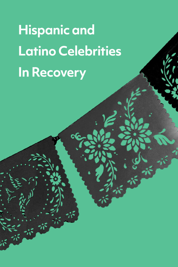 12 Hispanic and Latino celebrities in addiction recovery to inspire us!
