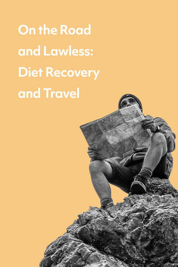 Applying lessons from traveling in early sobriety to new experiences in recovery from diet culture.