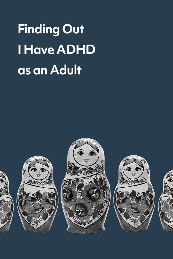 More and more women are learning as adults that they have ADHD. Here's Liv's account of how it affected her and how she's moving forward.