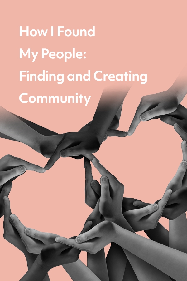 During the times in my life when I felt most alone, finding my people—the community who understood and empathized with my motherhood woes and struggles with alcohol—was lifesaving.