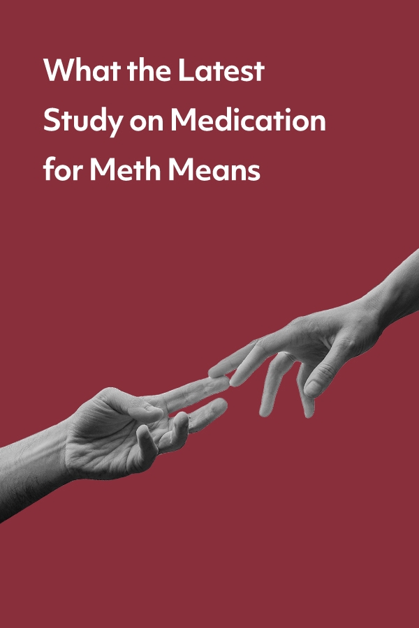 Meth has long been left out of the medication-assisted treatment treatment landscape. New research offers hope that medication for meth addiction will be available soon.