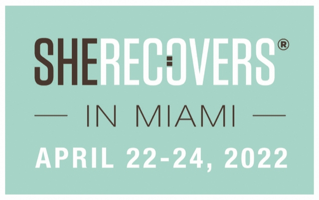 SHE RECOVERS in MIAMI event in April 2022