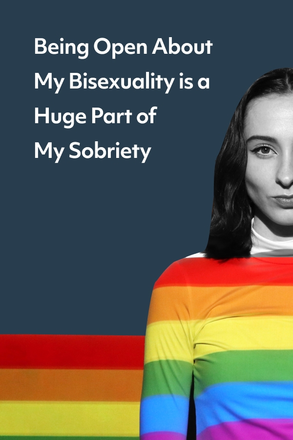 Hiding and secrecy kept me drinking and miserable. Being open about my bisexuality and sobriety bring me freedom and joy.