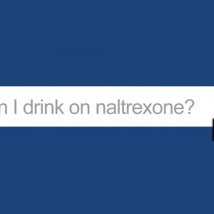 Search bar reading, "Can I drink on naltrexone?"