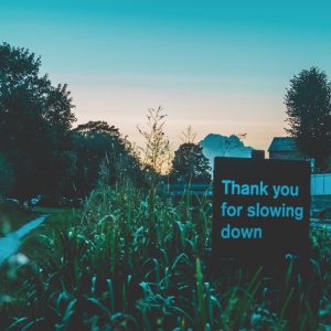 thank-you-for-slowing-down-sign